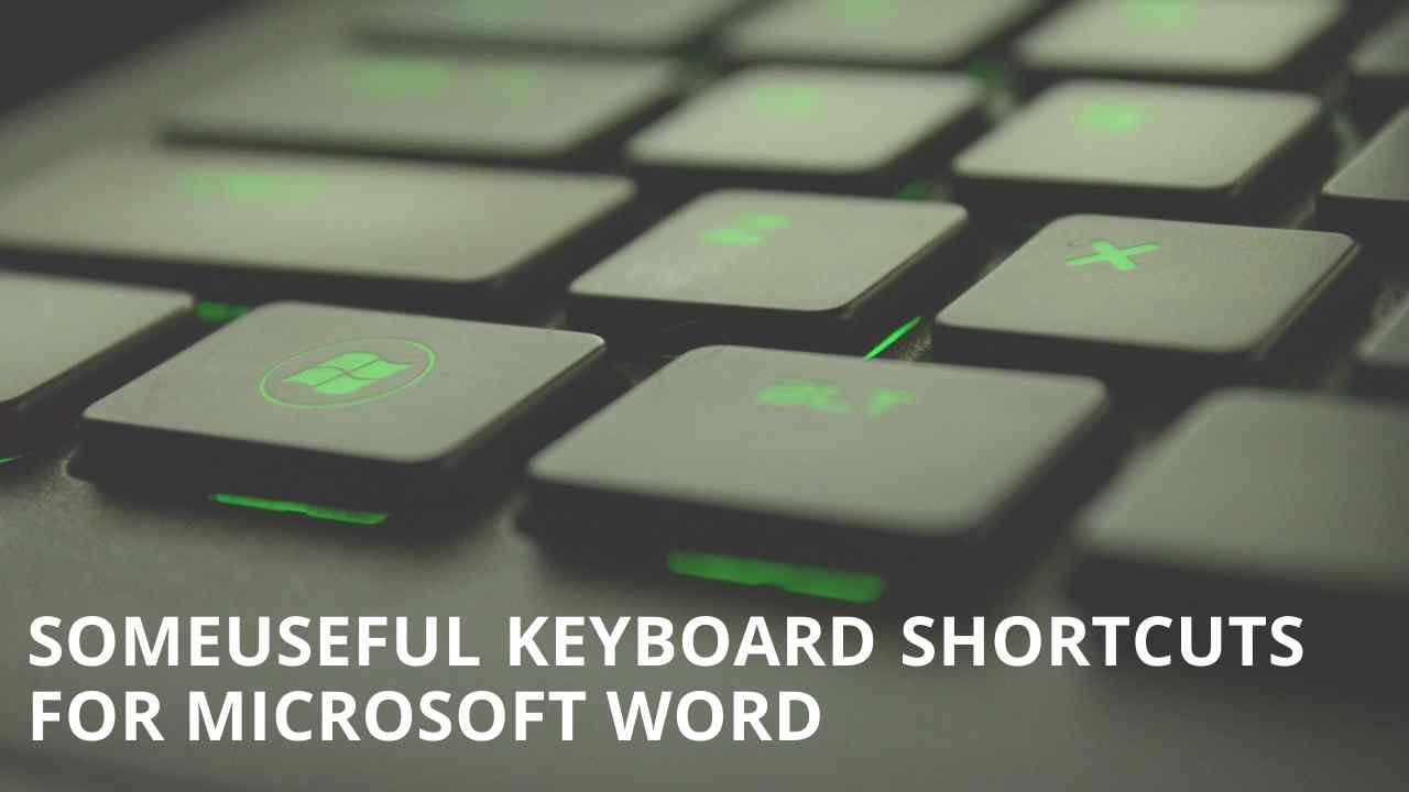 Some useful keyboard shortcuts for Microsoft Word