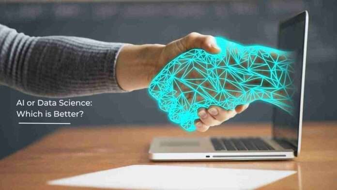 AI or Data Science Which is Better