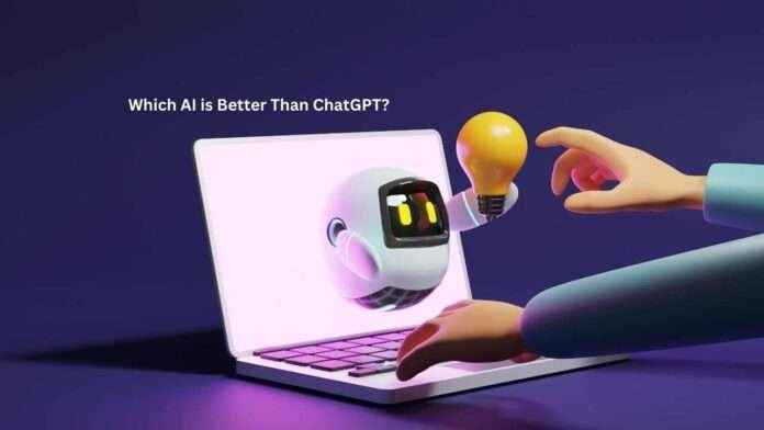 Which AI is Better Than ChatGPT